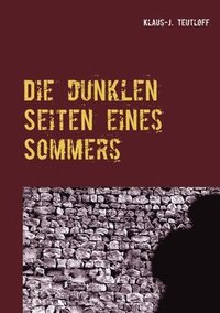 bokomslag dunklen Seiten eines Sommers