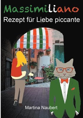Martina Naubert - Massimiliano Rezept für Liebe piccante, Häftad