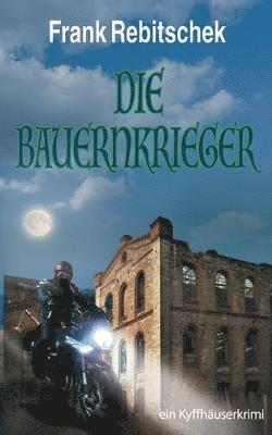 Frank Rebitschek - Bauernkrieger, Häftad