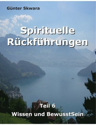 Spirituelle Rckfhrungen 1