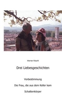 bokomslag Drei Liebesgeschichten