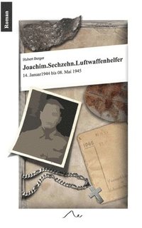 bokomslag Joachim. Sechzehn. Luftwaffenhelfer