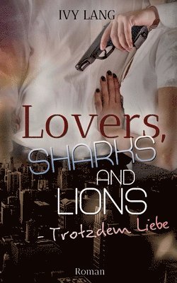 bokomslag Lovers, Sharks And Lions