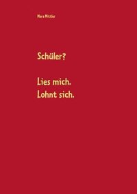 bokomslag Schüler? Lies mich. Lohnt sich.