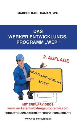 Das Werker Entwicklungs-Programm WEP 1