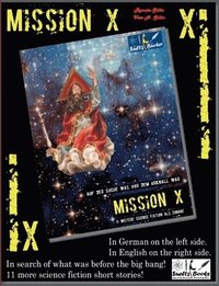 bokomslag Mission X - In search of what was before the big bang (Urknall)! Sueltz Books