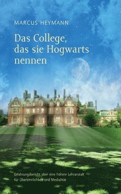 bokomslag Das College, das sie Hogwarts nennen