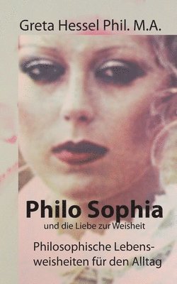 bokomslag Philo Sophia und die Liebe zur Weisheit