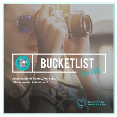 Die Hafenprinzessin - bucket list for life, Häftad