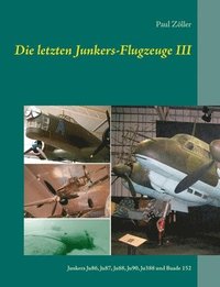 bokomslag Die letzten Junkers-Flugzeuge III