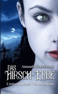 bokomslag Unsterbliches Vermächtnis