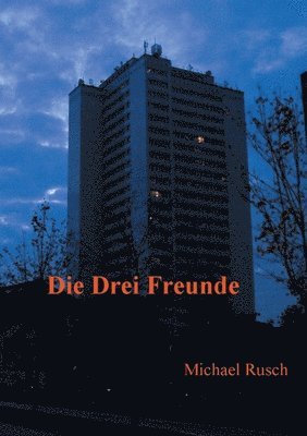 drei Freunde