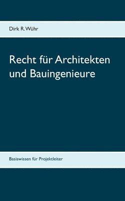 bokomslag Recht fr Architekten und Bauingenieure