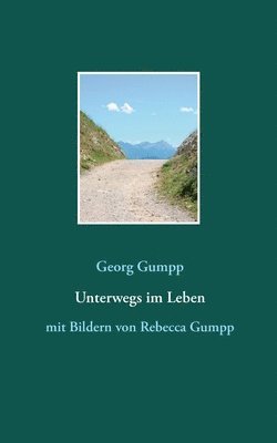Unterwegs im Leben