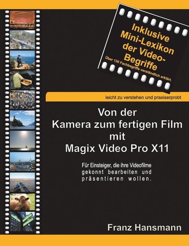 bokomslag Von der Kamera zum fertigen Film mit Magix Video Pro X11