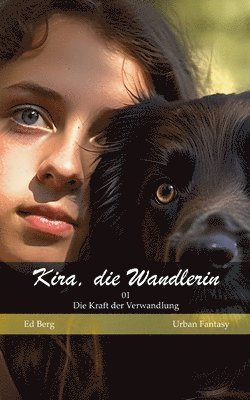 bokomslag Kira, die Wandlerin - 01 - Die Kraft der Verwandlung