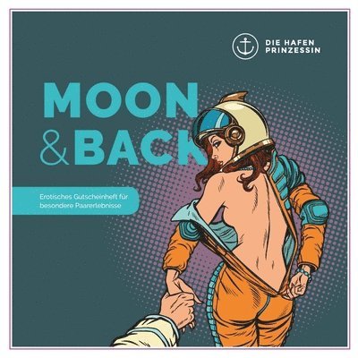 Die Hafenprinzessin - Moon & Back, Häftad