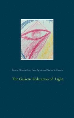 bokomslag The Galactic Federation of Light