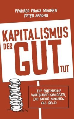 Kapitalismus, der gut tut 1