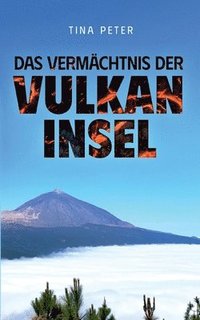 bokomslag Das Vermchtnis der Vulkaninsel