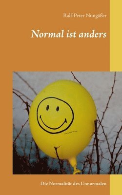 Ralf-Peter Nungäßer - Normal ist anders, Häftad