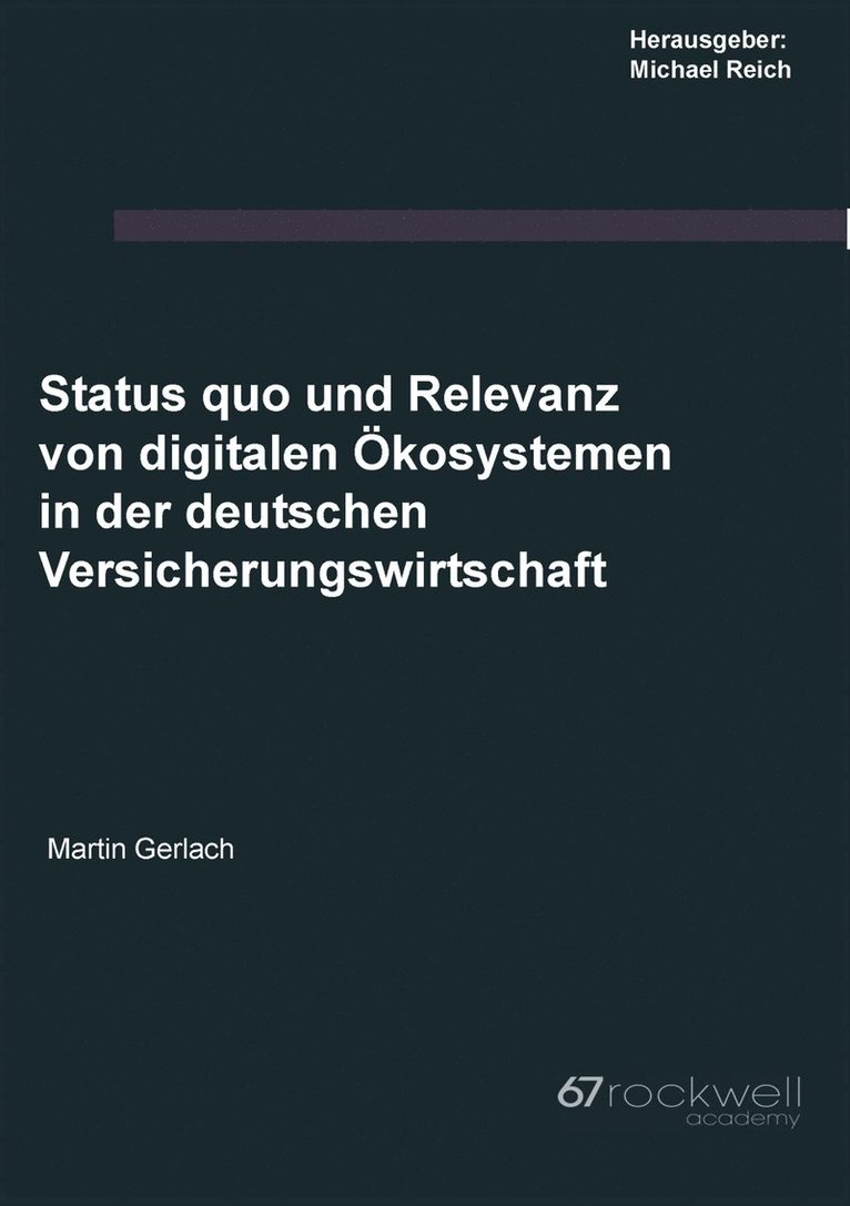 Martin Gerlach, Michael Reich - Status quo und Relevanz von digitalen Ökosystemen in der deutschen Versicherungswirtschaft, Häftad