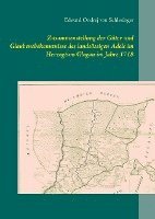 bokomslag Zusammenstellung der Güter und Glaubensbekenntnisse des landsässigen Adels im Herzogtum Glogau im Jahre 1718