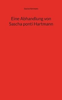 bokomslag Eine Abhandlung von Sascha ponti Hartmann