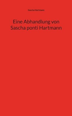 bokomslag Eine Abhandlung von Sascha ponti Hartmann