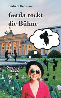 bokomslag Gerda rockt die Bühne