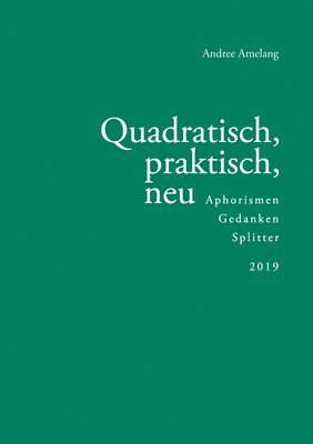 bokomslag Quadratisch, praktisch, neu