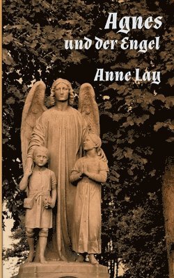 Anne Lay - Agnes und der Engel, Häftad
