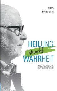 bokomslag Heilung braucht Wahrheit