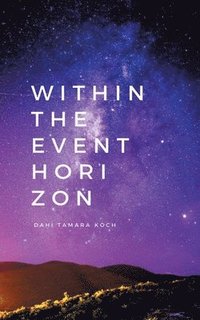 bokomslag Within the event horizon