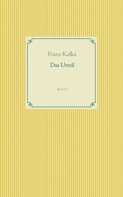 Franz Kafka - Urteil, Häftad