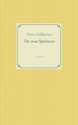Franz Grillparzer - arme Spielmann, Häftad