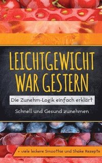 bokomslag Leichtgewicht war gestern