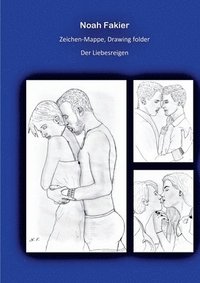 bokomslag Zeichen Mappe, Drawing folder Der Liebesreigen