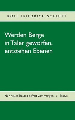 bokomslag Werden Berge in Täler geworfen, entstehen Ebenen