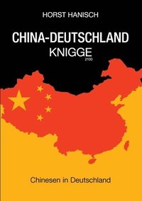 bokomslag China-Deutschland-Knigge 2100