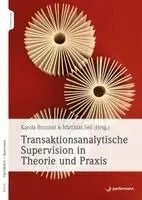 Karola Brunner, Matthias Sell - Transaktionsanalytische Supervision in Theorie und Praxis, Häftad. Tillgänglighet: Lägg i varukorg