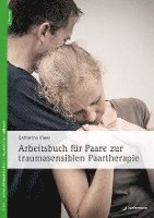 bokomslag Arbeitsbuch für Paare zur traumasensiblen Paartherapie