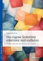 Das eigene Selbstbild erkennen und entfalten 1