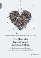 Stephanie Bachmann Mattei, Kristin K. Collier - Das Herz der Gewaltfreien Kommunikation, Häftad