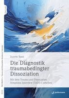 Suzette Boon - Die Diagnostik traumabedingter Dissoziation, Häftad