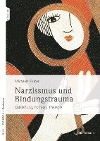 bokomslag Narzissmus und Bindungstrauma