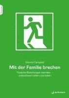 bokomslag Mit der Familie brechen