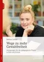 Barbara Leitner - Wege zu mehr Gewaltfreiheit, Häftad. Tillgänglighet: Lägg i varukorg