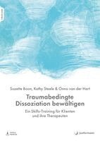 Suzette Boon, Kathy Steele, Onno Van Der Hart - Traumabedingte Dissoziation bewältigen, Häftad