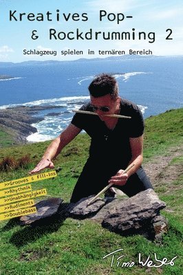 bokomslag Kreatives Pop- & Rockdrumming 2: Schlagzeug spielen im ternären Bereich